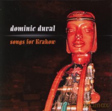 Dominic Duval: Songs for Krakow [CD]