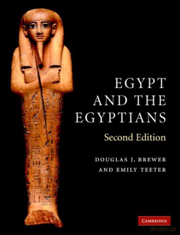 Egypt and the Egyptians, Second Edition - Douglas J. Brewer [KSIĄŻKA]