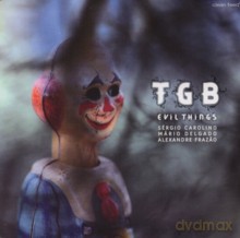 TGB: Evil Things [CD]