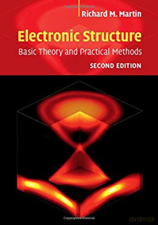 Electronic Structure: Basic Theory and Practical Methods - Richard M. Martin [KSIĄŻKA]