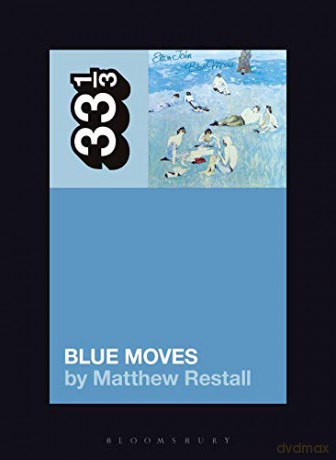 Elton John's Blue Moves (33 1/3) - Matthew Restall [KSIĄŻKA]