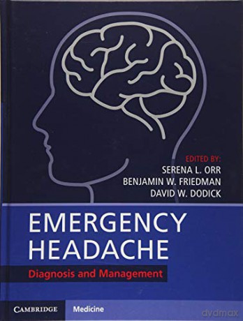 Emergency Headache: Diagnosis and Management - Serena L. Orr [KSIĄŻKA]
