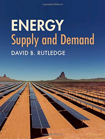 Energy: Supply and Demand - David B. Rutledge [KSIĄŻKA]