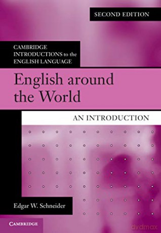 English around the World: An Introduction (Cambridge Introductions to the English Language) - Edgar W. Schneider [KSIĄŻKA]