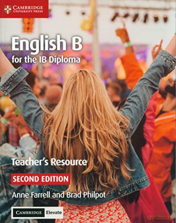 English B for the IB Diploma Teacher's Resource with Cambridge Elevate - Anne Farrell [KSIĄŻKA]