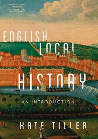 English Local History - An Introduction - Kate Tiller [KSIĄŻKA]