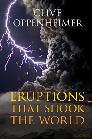 Eruptions that Shook the World - Clive Oppenheimer [KSIĄŻKA]