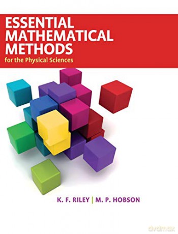 Essential Mathematical Methods for the Physical Sciences - K. F. Riley [KSIĄŻKA]