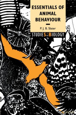 Essentials of Animal Behaviour (Studies in Biology) - Peter J. B. Slater [KSIĄŻKA]