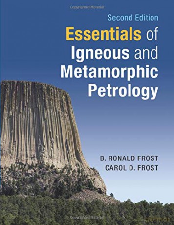 Essentials of Igneous and Metamorphic Petrology - B Ronald Frost [KSIĄŻKA]