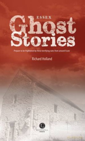 Essex Ghost Stories - Richard Holland [KSIĄŻKA]