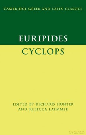 Euripides: Cyclops (Cambridge Greek and Latin Classics) - Richard Hunter [KSIĄŻKA]