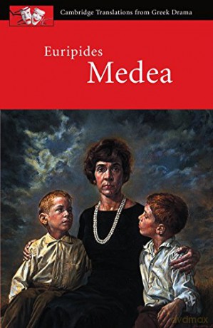 Euripides: Medea (Cambridge Translations from Greek Drama) - Euripides [KSIĄŻKA]