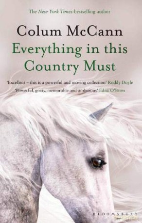 Everything in this Country Must - Colum McCann [KSIĄŻKA]