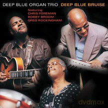 Deep Blue Organ Trio: Deep Blue Bruise [CD]