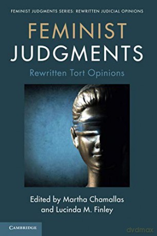 Feminist Judgments: Rewritten Tort Opinions (Feminist Judgment Series: Rewritten Judicial Opinions) - Martha Chamallas [KSIĄŻKA]