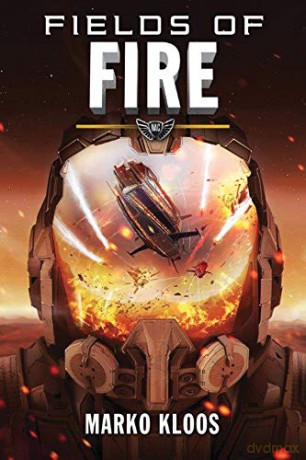 Fields of Fire: 5 (Frontlines) - Marko Kloos [KSIĄŻKA]