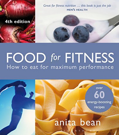 Food for Fitness: How to Eat for Maximum Performance - Anita Bean [KSIĄŻKA]