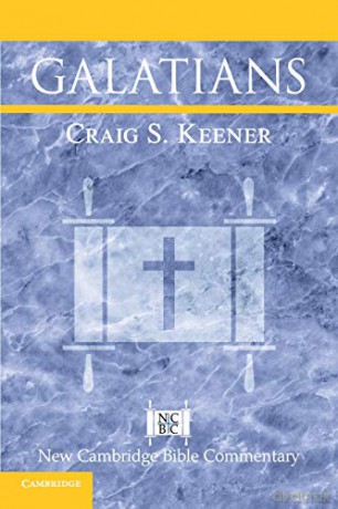 Galatians (New Cambridge Bible Commentary) - Craig S Keener [KSIĄŻKA]
