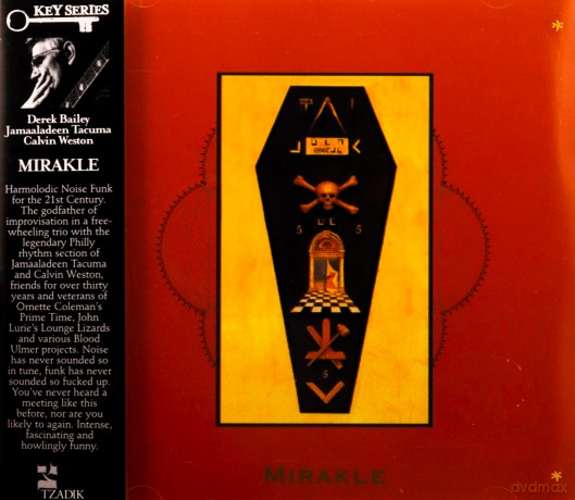 Derek Bailey, Jamaaladeen Tacuma, Calvin Weston: Mirakle [CD]
