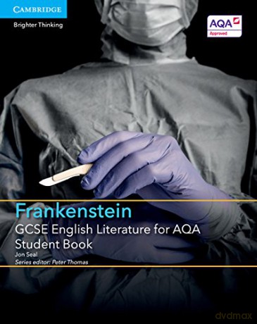 GCSE English Literature for AQA Frankenstein Student Book (GCSE English Literature AQA) - Jon Seal [KSIĄŻKA]