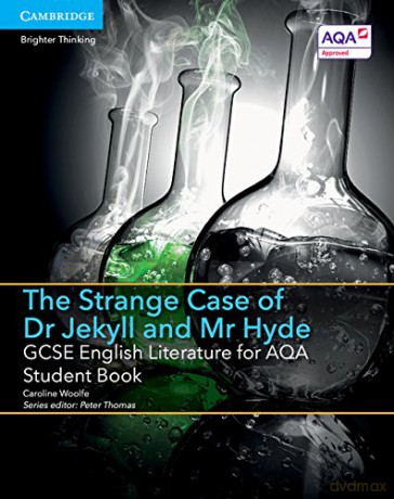 GCSE English Literature for AQA The Strange Case of Dr Jekyll and Mr Hyde Student Book (GCSE English Literature AQA) - Caroline Woolfe [KSIĄŻKA]
