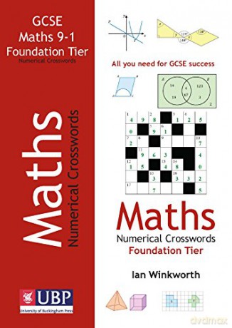GCSE Mathematics Numerical Crosswords Foundation Written for the GCSE 9-1 Course - Ian Winkworth [KSIĄŻKA]