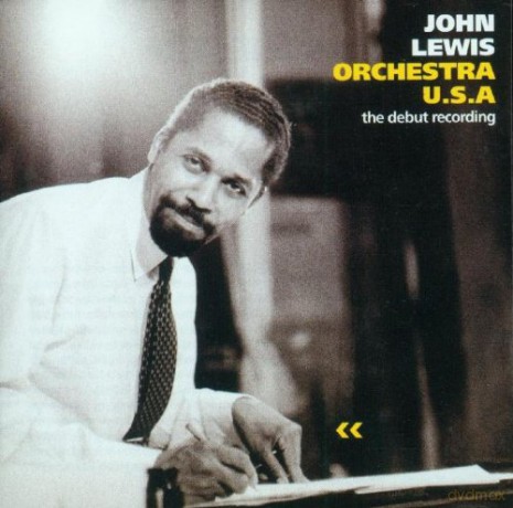 John Lewis Orchestra U.S.A.: The Debut Recordings [CD]