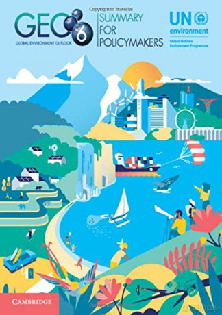 Global Environment Outlook - GEO-6: Summary for Policymakers - UN Environment [KSIĄŻKA]