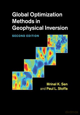 Global Optimization Methods in Geophysical Inversion - Mrinal Sen [KSIĄŻKA]