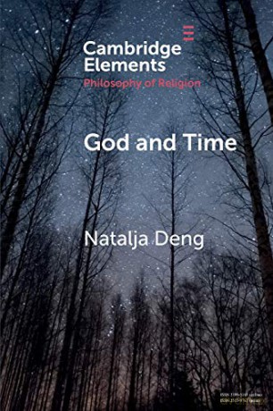 God and Time (Elements in the Philosophy of Religion) - Natalja Deng [KSIĄŻKA]