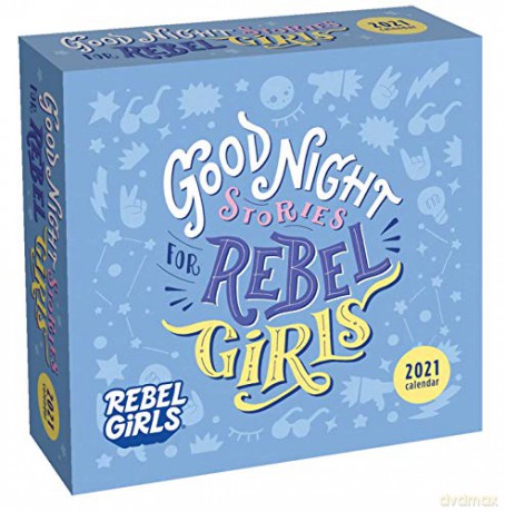 Good Night Stories for Rebel Girls 2021 Day-to-Day Calendar [KSIĄŻKA]