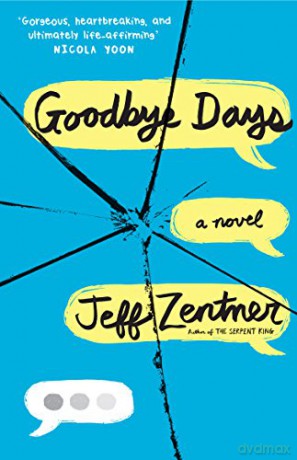 Goodbye Days - Jeff Zentner [KSIĄŻKA]