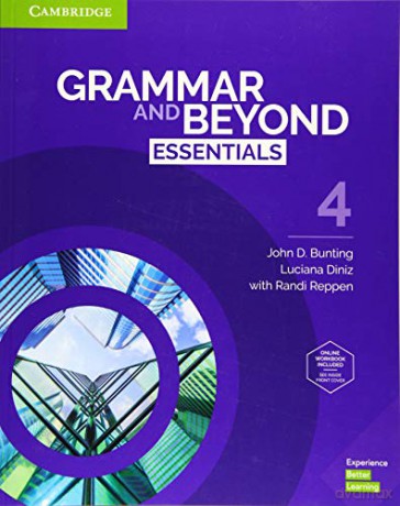 Grammar and Beyond Essentials Level 4 Student's Book with Online Workbook - John D. Bunting [KSIĄŻKA]