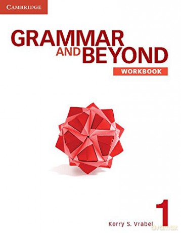 Grammar and Beyond Level 1 Workbook - Kerry S. Vrabel [KSIĄŻKA]
