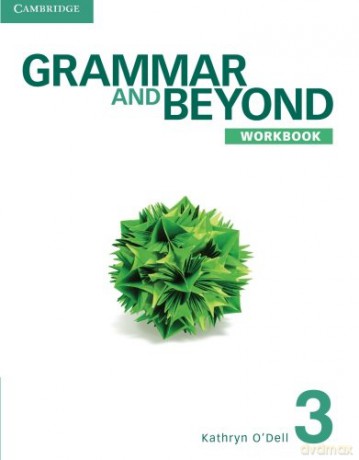 Grammar and Beyond Level 3 Workbook - Kathryn O'Dell [KSIĄŻKA]