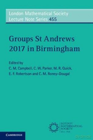 Groups St Andrews 2017 in Birmingham: 455 (London Mathematical Society Lecture Note Series, Series Number 455) - C. M. Campbell [KSIĄŻKA]
