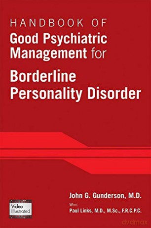 Handbook of Good Psychiatric Management for Borderline Personality Disorder - John G. Gunderson [KSIĄŻKA]