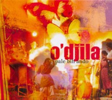 O'Djila: Pale Bih Ando [CD]