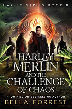 Harley Merlin 8: Harley Merlin and the Challenge of Chaos - Bella Forrest [KSIĄŻKA]