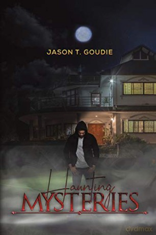 Haunting Mysteries - Jason T. Goudie [KSIĄŻKA]
