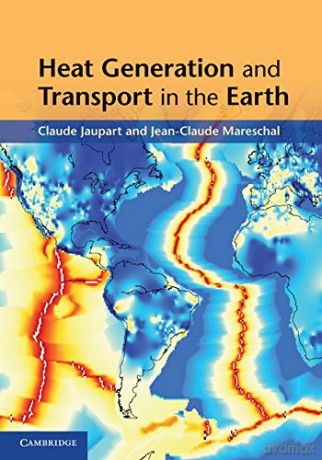 Heat Generation and Transport in the Earth - Claude Jaupart [KSIĄŻKA]