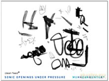 Sonic Openings Under Pressure: Muhheankuntuk [CD]