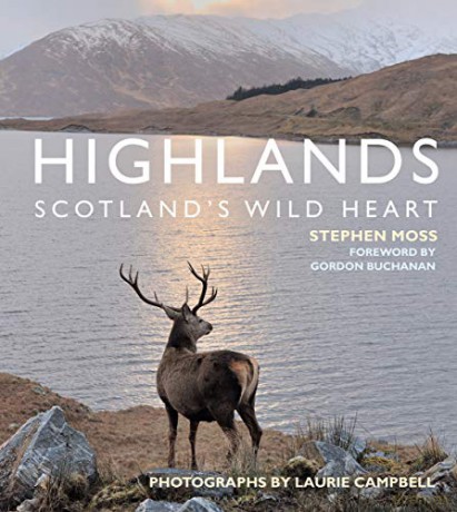 Highlands - Scotland's Wild Heart - Stephen Moss [KSIĄŻKA]