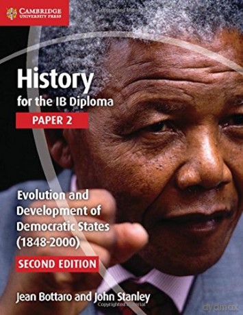 History for the IB Diploma Paper 2 Evolution and Development of Democratic States (1848-2000) - Jean Bottaro [KSIĄŻKA]