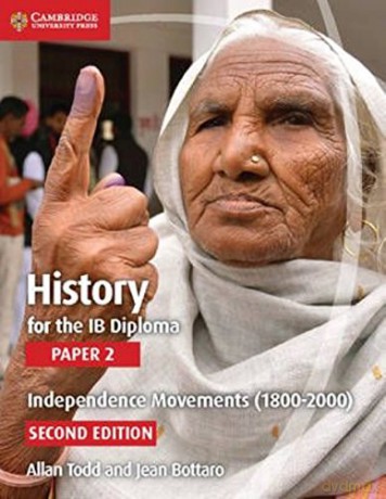 History for the Ib Diploma Paper 2 Independence Movements (1800 2000) [KSIĄŻKA]