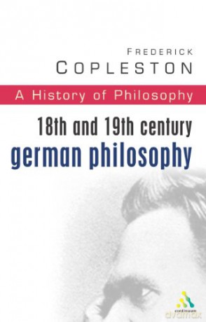 History of Philosophy: 18th and 19th Century German Philosophy Vol 7 - Frederick Copleston [KSIĄŻKA]