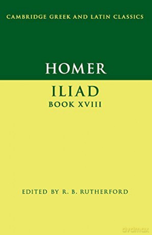 Homer: Iliad Book XVIII (Cambridge Greek and Latin Classics) - Homer [KSIĄŻKA]