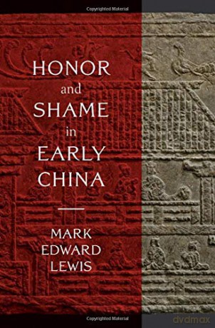 Honor and Shame in Early China - Mark Edward Lewis [KSIĄŻKA]