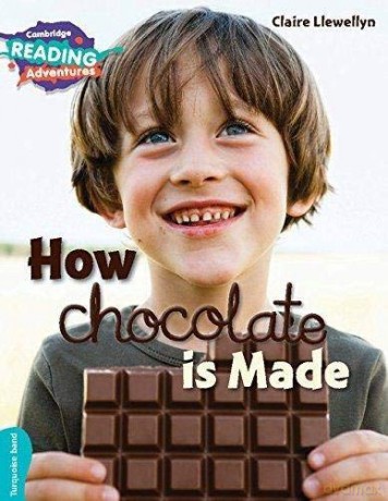 How Chocolate is Made Turquoise Band (Cambridge Reading Adventures) - Claire Llewellyn [KSIĄŻKA]